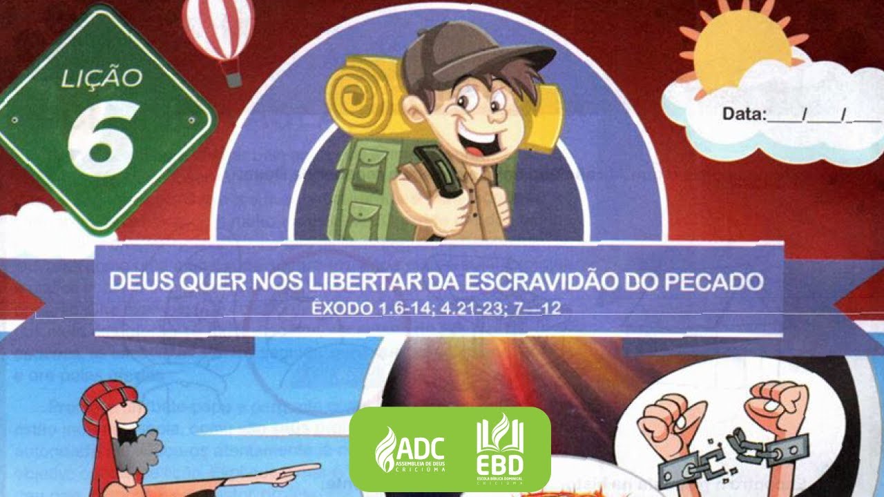 EBD Lição 06 | PRIMÁRIOS | Deus Quer Nos Libertar Da Escravidão Do Pecado.