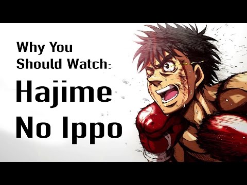 Why You Should Watch: Hajime No Ippo