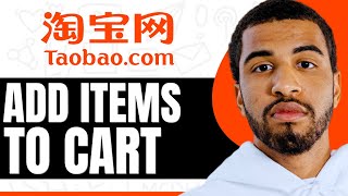 How To Add An Item To Cart On Taobao - Step By Step