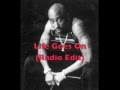 2Pac Life Goes On Radio Edit