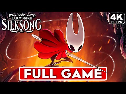 HOLLOW KNIGHT SILKSONG Gameplay Walkthrough FULL GAME [4K 60FPS PC ULTRA] - No Commentary