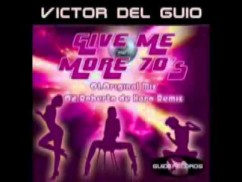 Victor Del Guio - Give Me More 70´s (Original Mix)