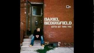 Daniel Bedingfield ~ Gotta Get Thru This