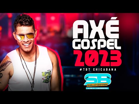 AXÉ GOSPEL - CHICABANA #TBT2023