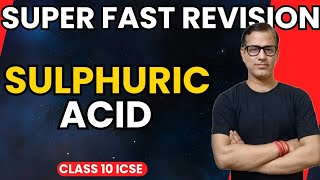 Sulphuric Acid ICSE Class 10 | Study of Compounds Sulphuric Acid | Class 10 ICSE | @sirtarunrupani