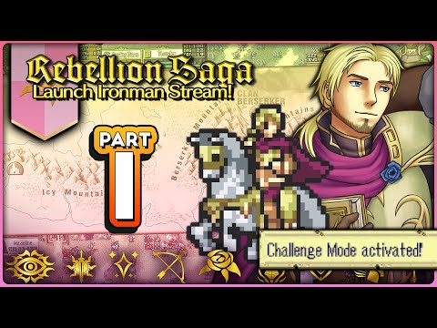 Part 1: Rebellion Saga Lunatic Challenge Mode Ironman Stream - "Gideon Rebellion Saga"
