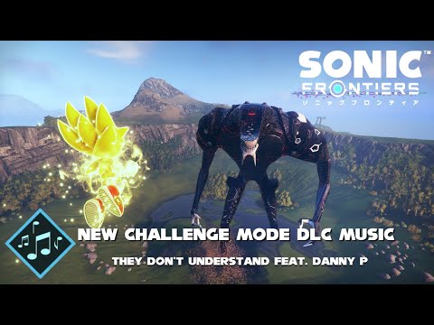 Sonic Frontiers Challenge Mode OST- "They Don't Understand"