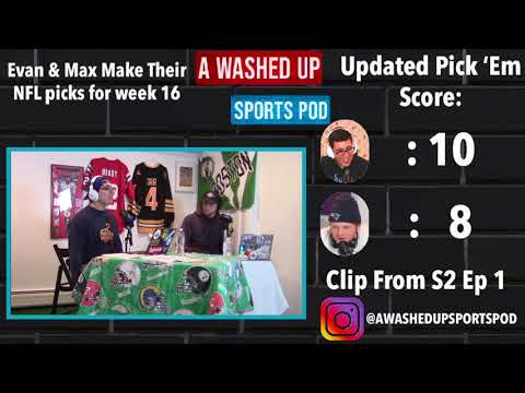 EVAN & MAX MAKE THEIR WEEK 16 NFL PICKS - CLIP