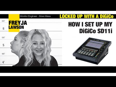Freyja Lawson Locked Up With a DiGiCo