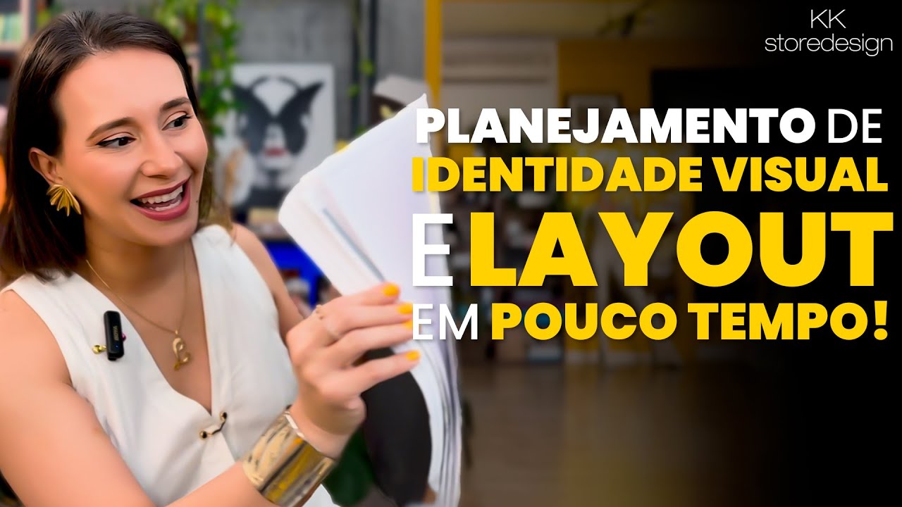 Como PLANEJAR a IDENTIDADE VISUAL e o LAYOUT da sua LOJA em POUCO TEMPO! - Com KK Ribeiro