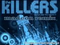 The Killers Smile Like You Mean It Madeon Remix ...