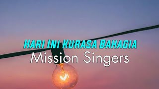 Download lagu Hari Ini Kurasa Bahagia (Kasih Yang Mempersatukan) - Mission Singers (Lirik Lagu Rohani) mp3 Download lagu Hari Ini Kurasa Bahagia (Kasih Yang Mempersatukan) - Mission Singers (Lirik Lagu Rohani) mp3