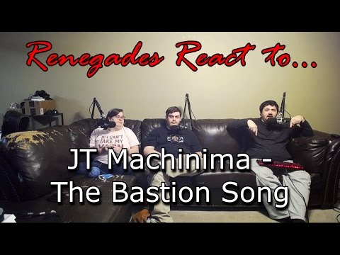 Renegades React to... JT Machinima - The Bastion Song