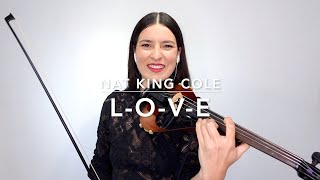 Download lagu L-O-V-E - Nat King Cole (Electric Violin Cover) mp3