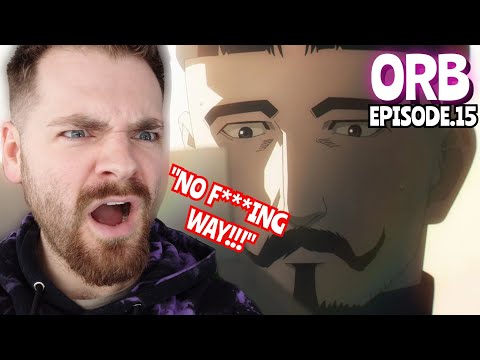 BADENI YOU CRAZY F***ER!! | Orb: On the Movements of the Earth - EPISODE 15 | REACTION!