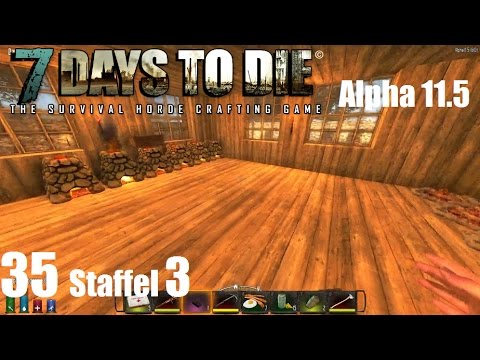 7 Days to Die #35 - Den Umzug vollenden [Staffel 3] [Let's Play 7 Days to Die]