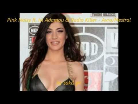 Ivi Adamou & Radio Killer (ft.Pink Noisy) - Avra/Mestral [NEW HIT 2012 - 2 tragoudia se 1]