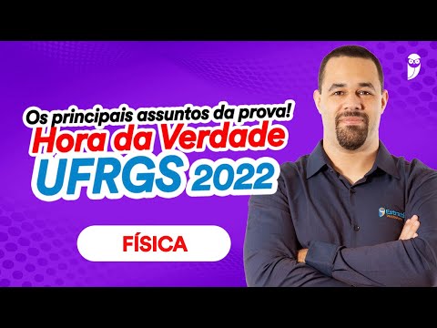 Revisão de Física - Hora da Verdade UFRGS 2022
