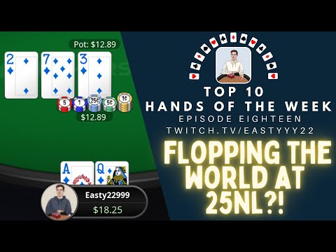 Top 10 Hands Of The Week Ep. 18 -  The Heater Starts Now! So Many Sets & Crazy Bluff at 25NL Zoom!