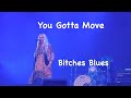 You Gotta Move - Sass Jordan Live (Bitches Blues)