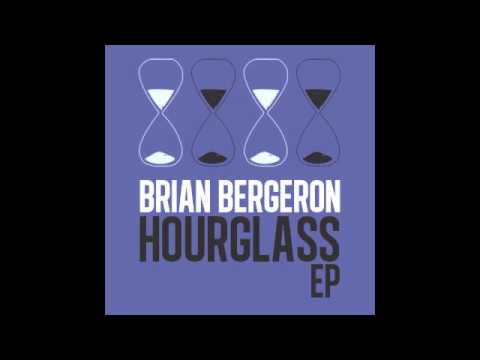 Brian Bergeron - Hourglass
