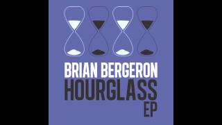 Brian Bergeron - Hourglass