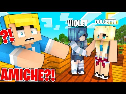 VIOLET E DOLCETTA SONO DIVENTATE AMICHE?! - Minecraft Divertente