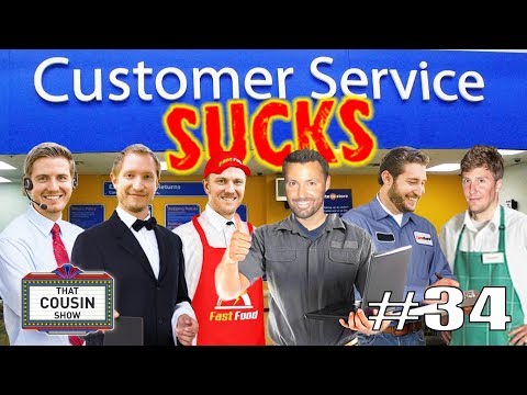Customer Service & Pet Peeves - That Cousin Show Episode #34