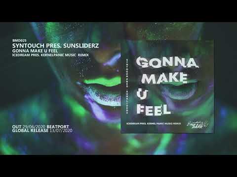 Syntouch pres. Sunsliderz - Gonna Make U Feel (Icedream pres. Kernel Panic Music Remix)