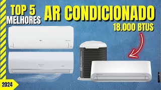 Melhor AR CONDICIONADO INVERTER 18000 BTUs