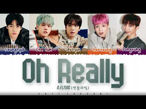 N.FLYING - 'OH REALLY' (아 진짜요) Lyrics [Color Coded_Han_Rom_Eng]