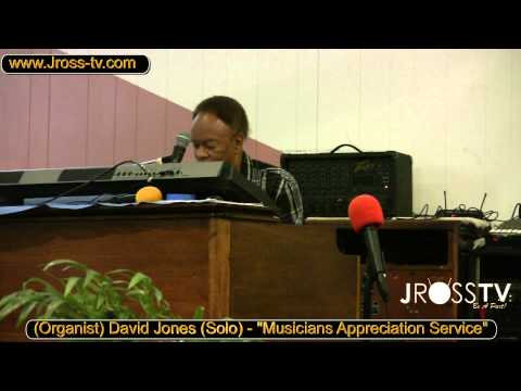 James Ross @ (Organist) David Jones - "To God Be The Glory" - www.Jross-tv.com