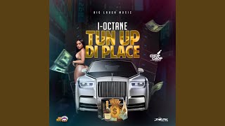 Tun Up Di Place
