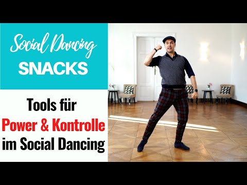 Fundamental Tools for Power & Control in Social Dancing - Social Dancing Snack