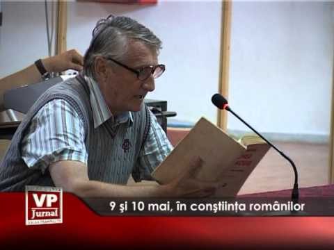 9 și 10 mai, în conştiinţa românilor