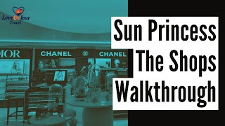 Sun Princess Shops Walkthrough