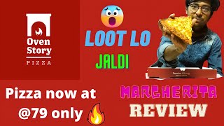 Pizza at 79 only 😧 jaldi order Karo | best offer on pizza | oven Story Margherita review