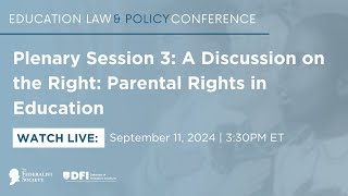 Click to play: Plenary Session 3: A Discussion on the Right: Parental Rights in Education