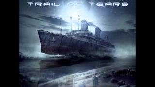 Trail Of Tears - The Dawning video