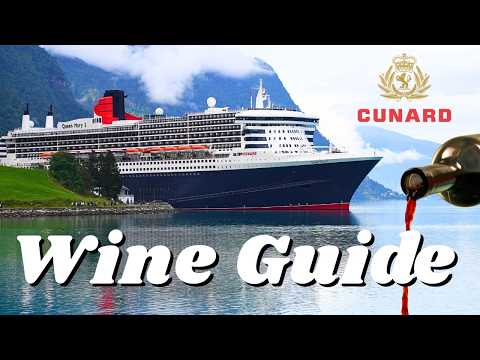The Ultimate Guide to WINE on CUNARD QUEEN MARY 2