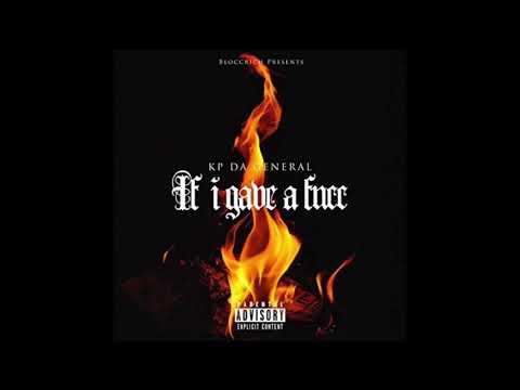 KP Da General - If I Gave A Fuck (Prod by Johnny Cash)