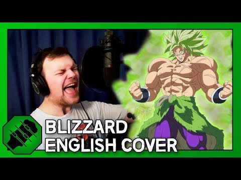 Blizzard [Full English Cover] - Kyle Brook - Dragon Ball Super: Broly [Original by Daichi Miura]