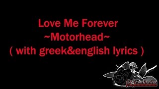 Love Me Forever ~ Motorhead(with greek&amp;english lyrics)╠═♪Wingapo★═╣