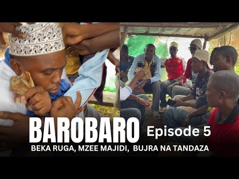 BAROBARO LANGU EPISODE 5
