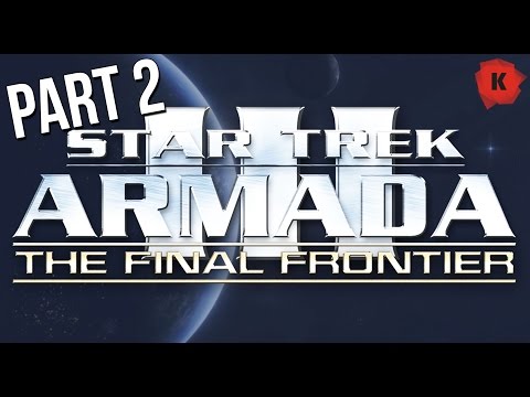Let's Play Star Trek Armada 3: The Final Frontier Gameplay - THE FEDERATION EXPANDS! - Part 2