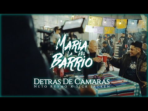 Detrás de Maria la del Barrio - Neto Reyno x Sick Jacken