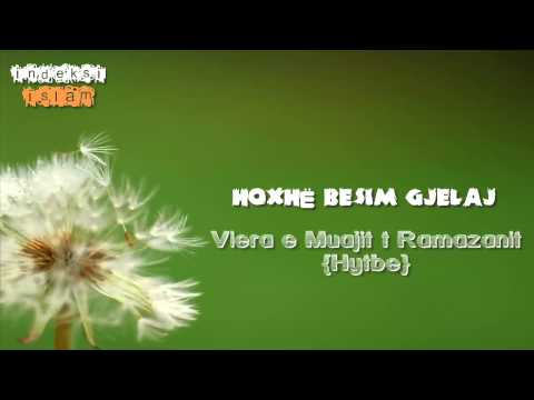 Vlera  e Muajit të Ramazanit  {Hytbe} Hoxhë Besim Gjelaj