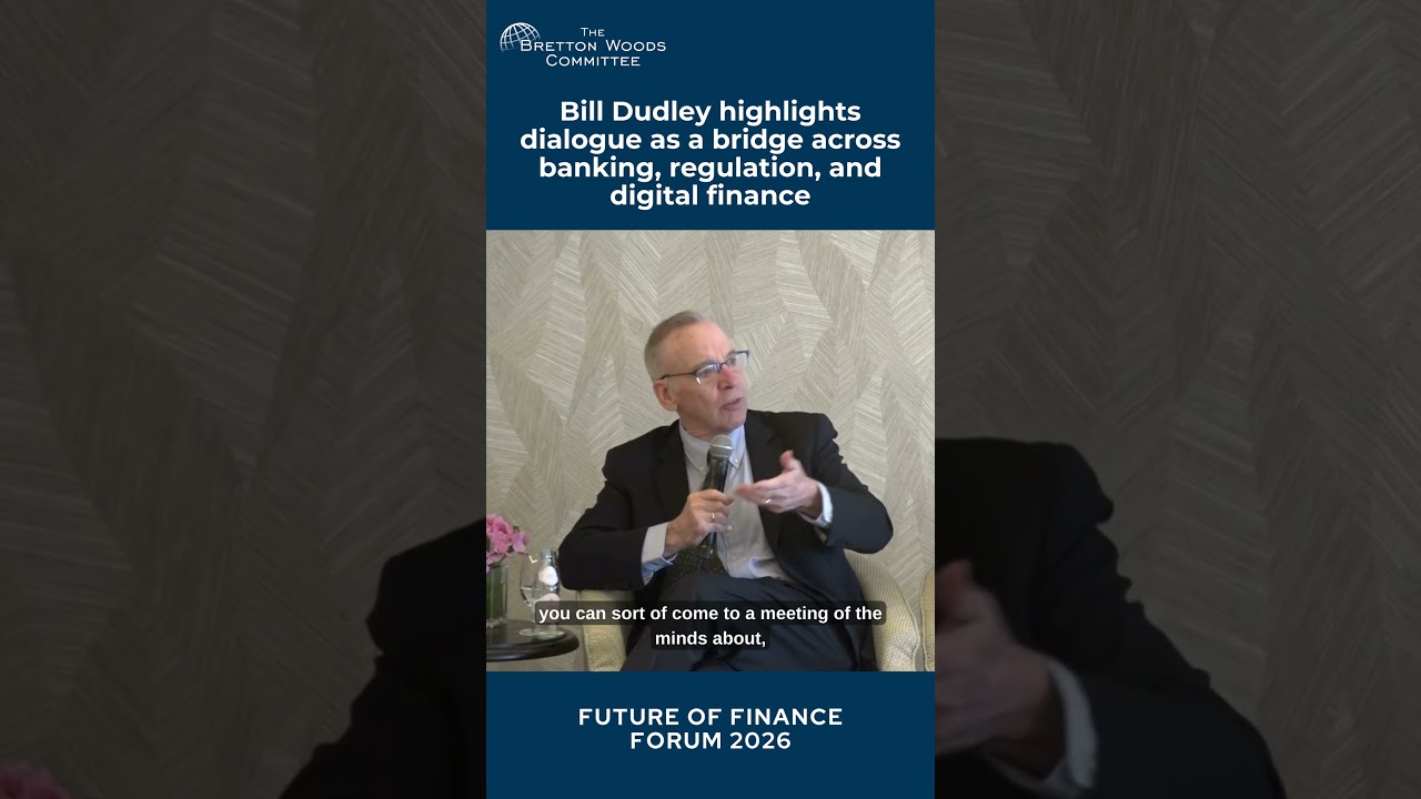 Bill Dudley highlights dialogue as a bridge across banking, regulation, and digital finance