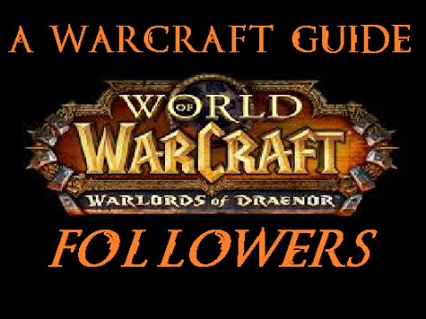 World of Warcraft Follower Guide - Frostfire Ridge Horde