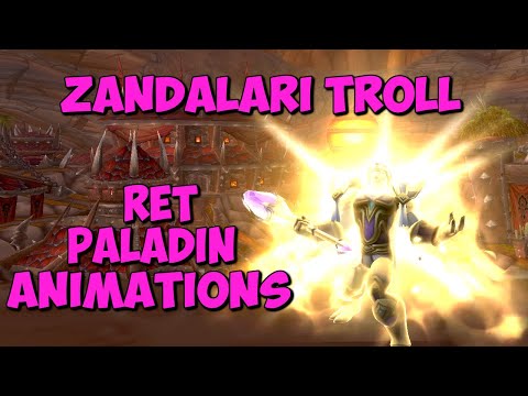 Zandalari Retribution Paladin Animations